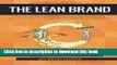 Ebook Entrepreneur s Guide To The Lean Brand: How Brand Innovation Builds Passion, Transforms