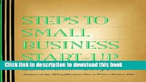 Ebook Steps to Small Business Start-Up: Everything You Need to Know to Turn Your Ideas into a
