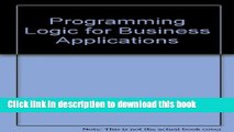Books Programming Logic for Business Applications Full Online