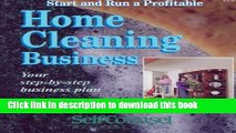 Books Start and Run a Profitable Home Cleaning Business: Your Step-By-Step Plan (Self-Counsel