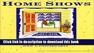 Books Home Shows : The Complete Guide for Artists and Craftspeople Full Download