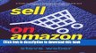 Books Sell on Amazon: A Guide to Amazon s Marketplace, Seller Central, and Fulfillment by Amazon