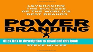 Books Power Branding: Leveraging the Success of the World s Best Brands Free Online