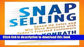 Books SNAP Selling: Speed Up Sales and Win More Business with Today s Frazzled Customers Free