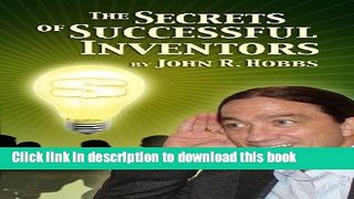 Ebook The Secrets of Successful Inventors Full Online