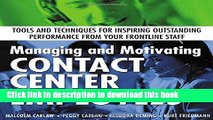 Ebook Managing and Motivating Contact Center Employees : Tools and Techniques for Inspiring