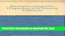 PDF  Business etiquette [Paperback](Chinese Edition)  Free Books