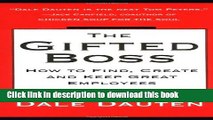 Download  The Gifted Boss : How to Find, Create and Keep Great Employees  {Free Books|Online