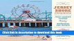 Ebook The Jersey Shore Cookbook: Fresh Summer Flavors from the Boardwalk and Beyond Free Online