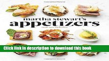 Books Martha Stewart s Appetizers: 200 Recipes for Dips, Spreads, Snacks, Small Plates, and Other