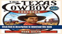 Ebook The Texas Cowboy Cookbook: A History in Recipes and Photos Full Online