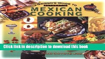 Books A Gringo s Guide to Authentic Mexican Cooking (Cookbooks and Restaurant Guides) Free Online