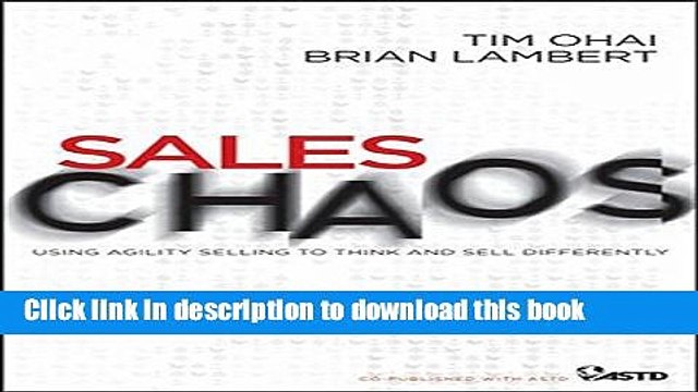 Download Sales Chaos: Using Agility Selling to Think and Sell Differently {Free Books|Online