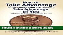Ebook How to Take Advantage of the People Who Are Trying to Take Advantage of You: 50 Ways to
