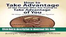 Books How to Take Advantage of the People Who Are Trying to Take Advantage of You: 50 Ways to
