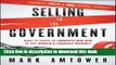 Ebook Selling to the Government: What It Takes to Compete and Win in the World s Largest Market