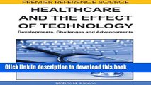 Ebook Healthcare and the Effect of Technology: Developments, Challenges and Advancements (Premier