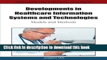 Books Developments in Healthcare Information Systems and Technologies: Models and Methods Full