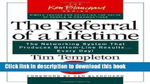 Ebook The Referral of a Lifetime: The Networking System That Produces Bottom-Line Results Every