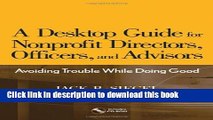Books A Desktop Guide for Nonprofit Directors, Officers, and Advisors: Avoiding Trouble While