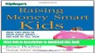 Ebook Raising Money Smart Kids: What They Need to Know about Money and How to Tell Them (Kiplinger