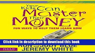 Books Your Kids Can Master Their Money: Fun Ways to Help Them Learn How (Focus on the Family