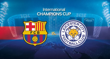 FC Barcelona vs Leicester City | International Champions Cup 2016 | Gameplay