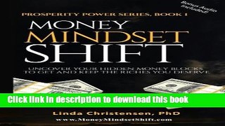 Ebook Money Mindset Shift: Uncover Your Hidden Money Blocks to Get and Keep the Riches You Deserve