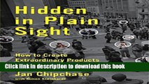 Books Hidden in Plain Sight: How to Create Extraordinary Products for Tomorrow s Customers Free