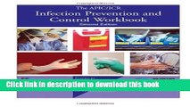 Ebook The APIC/JCR Infection Prevention and Control Workbook, Second Edition (APIC/JCAHO Inf