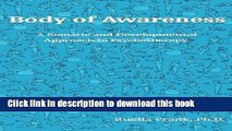 Books Body of Awareness: A Somatic and Developmental Approach to Psychotherapy Free Online