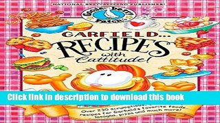 Books Garfield...Recipes with Cattitude!: Over 230 scrumptious, quick   easy recipes for Garfield