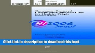 Ebook Consumer-centered Computer-supported Care for Healthy People: Proceedings of Ni2006 (Studies
