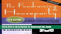 Books The Fundraising Houseparty: How to Party with a Purpose and Raise Money for Your Cause - 2nd