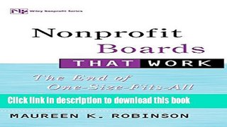 Books Nonprofit Boards That Work: The End of One-Size-Fits-All Governance Full Online