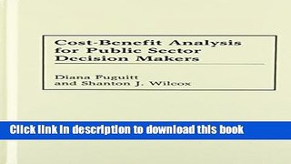 Ebook Cost-Benefit Analysis for Public Sector Decision Makers Free Online