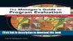 Books Managers Guide to Program Evaluation: Planning, Contracting,   Managing for Useful Results