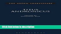 Books Titus Andronicus (Arden Shakespeare: Third Series) Full Online