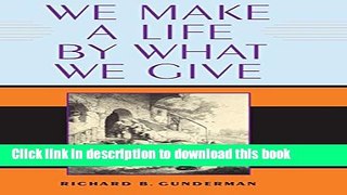 Ebook We Make a Life by What We Give (Philanthropic and Nonprofit Studies) Full Online