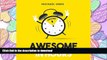 READ THE NEW BOOK Awesome in Hours: 7 Easily Obtainable Qualities, 35 Practical Take-Aways to
