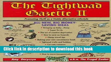 Books The Tightwad Gazette II: Promoting Thrift as a Viable Alternative Lifestyle Free Online