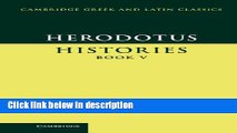 Ebook Herodotus: Histories Book V (Cambridge Greek and Latin Classics) Free Online