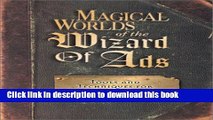 Ebook Magical Worlds of the Wizard of Ads: Tools and Techniques for Profitable Persuasion Free