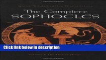 Books The Complete Sophocles: Volume I: The Theban Plays (Greek Tragedy in New Translations) Free