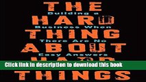 Ebook The Hard Thing About Hard Things: Building a Business When There Are No Easy Answers Free