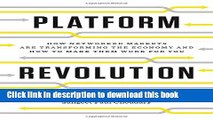 Books Platform Revolution: How Networked Markets Are Transforming the Economy How to Make Them