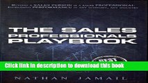 Ebook The Sales Professionals Playbook: Beyond a Sales Person is a Sales Professional (The