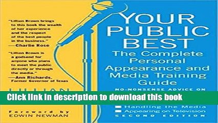 Ebook Your Public Best, Second Edition: The Complete Guide to Making Successful Public Appearances