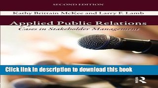 Ebook Applied Public Relations: Cases in Stakeholder Management (Routledge Communication Series)