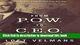 Ebook From P.O.W. to C.E.O.: An after-war memoir Full Online